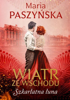 Szkarłatna Łuna Wiatr Ze Wschodu Tom 3 Książka