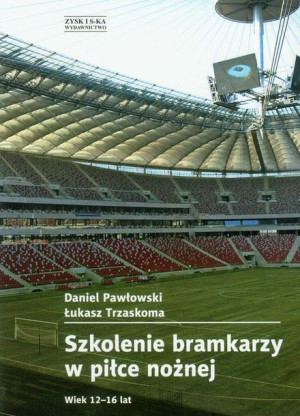Szkolenie Bramkarzy W Piłce Nożnej Książka