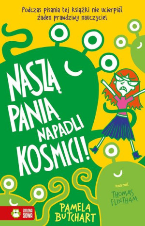 Szkolne Szaleństwa Naszą Panią Napadli Kosmici