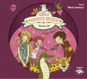 Szkoła Magicznych Zwierząt Auer Margit Książka