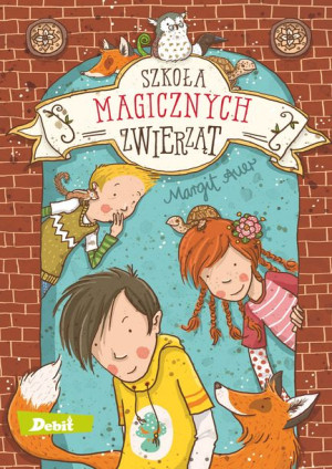 Szkoła Magicznych Zwierząt Margit Auer Książka
