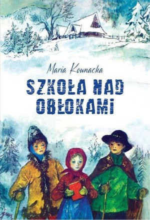 Szkoła Nad Obłokami Br Maria Kownacka Książka G P