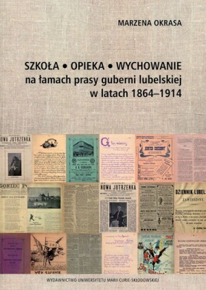 Szkoła Opieka Wychowanie Na Łamach Prasy Guberni L