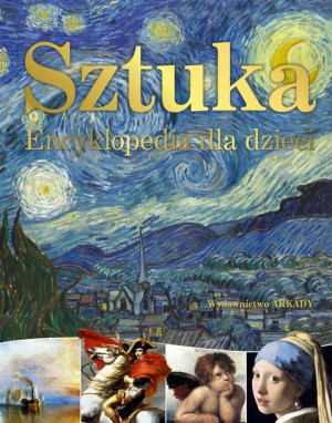 Sztuka Encyklopedia Dla Dzieci Książka Arkady