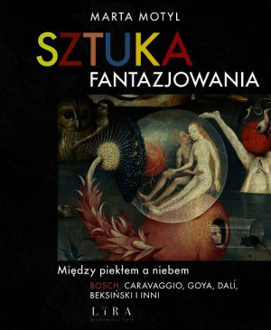 Sztuka Fantazjowania Motyl Marta Książka Lira