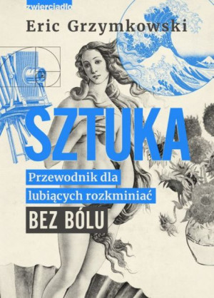 Sztuka Grzymkowski Eric Książka Zwierciadło