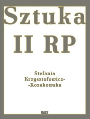 Sztuka Ii Rp Krzysztofowicz Kozakowska Stefania