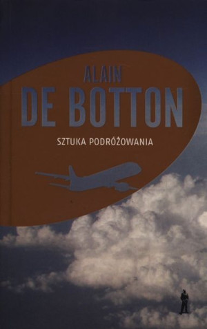 Sztuka Podróżowania De Botton Alain Książka