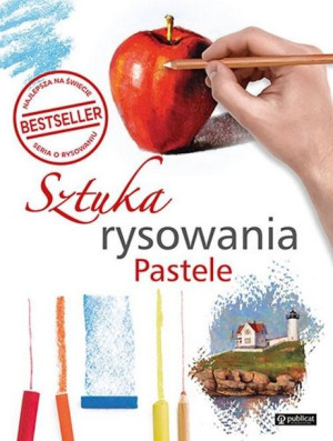 Sztuka Rysowania Pastele Opracowanie Zbiorowe