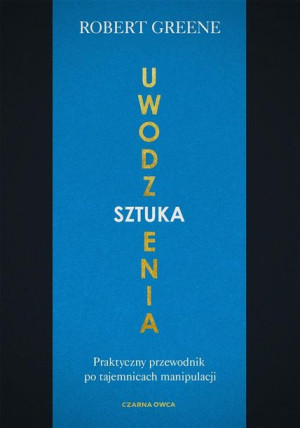 Sztuka Uwodzenia Greene Robert Książka Czarna Owca