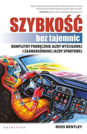 Szybkośc Bez Tajemnic Kompletny Podręcznik Jazdy W