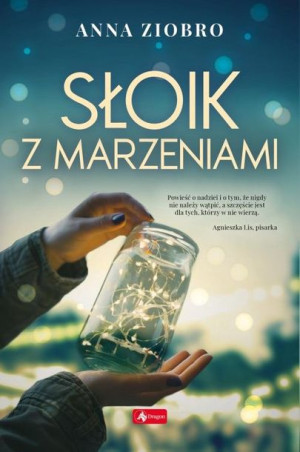 Słoik Z Marzeniami Ziobro Anna Książka Dragon
