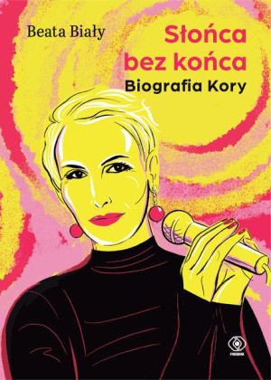 Słońca Bez Końca Biografia Kory Biały Beata Rebis