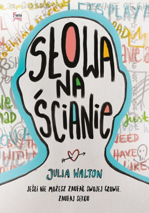 Słowa Na Ścianie Walton Julia Książka