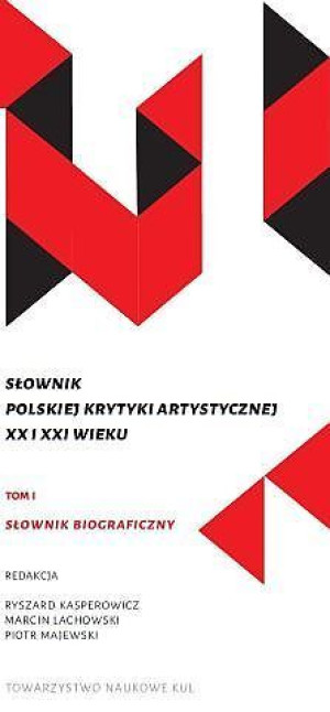 Słownik Polskiej Krytyki Artystycznej Xx I Xxi Wie