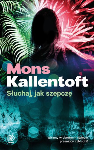 Słuchaj Jak Szepczę Mons Kallentoft Książka Rebis