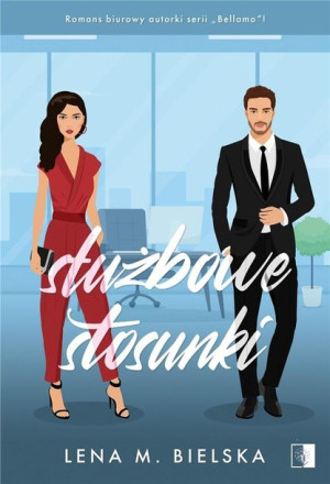 Służbowe Stosunki Bielska Lena M Książka Niezwykłe