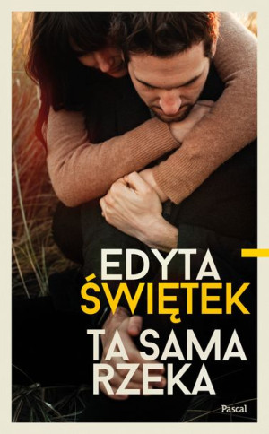 Ta Sama Rzeka Świętek Edyta Książka Pascal