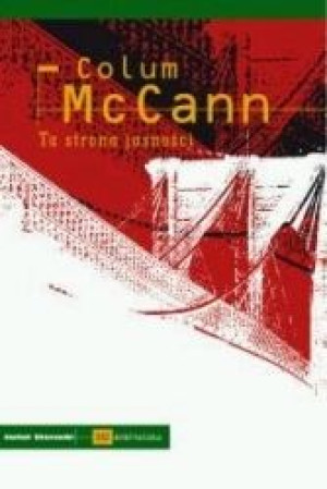 Ta Strona Jasności Mccann Colum Książka