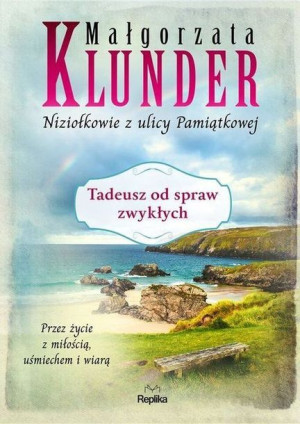 Tadeusz Od Spraw Zwykłych Niziołkowie Z Ulicy