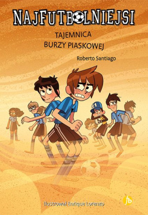 Tajemnica Burzy Piaskowej Najfutbolniejsi Książka