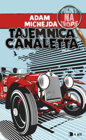 Tajemnica Canaletta Adam Michejda Książka