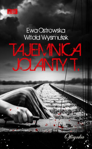 Tajemnica Jolanty T Ostrowska Ewa Wysmułek Witold