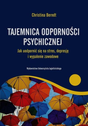 Tajemnica Odporności Psychicznej Jak Uodpornić