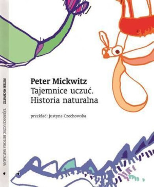 Tajemnice Uczuć Historia Naturalna Mickwitz Peter