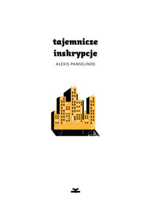 Tajemnicze Inskrypce Panselinos Alexis Książka