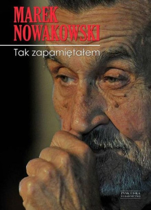 Tak Zapamiętałem Nowakowski Marek Książka