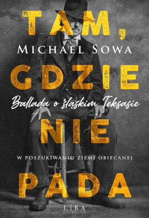 Tam Gdzie Nie Pada Michael Sowa Książka Lira