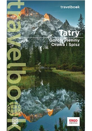 Tatry Gorce Pieniny Orawa I Spisz Travelbook Wyd