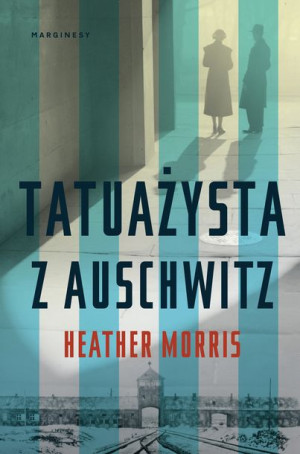 Tatuażysta Z Auschwitz Morris Heather Książka