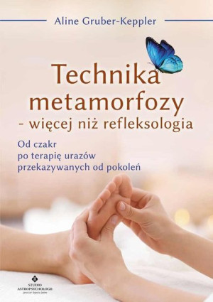 Technika Metamorfozy Więcej Niż Refleksologia