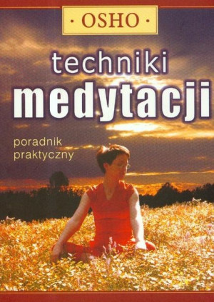 Techniki Medytacji Osho Książka