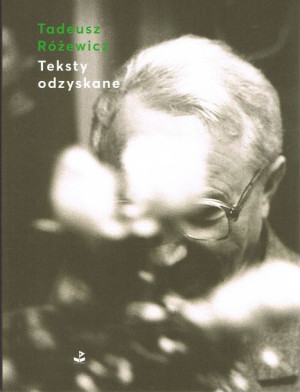 Teksty Odzyskane Różewicz Tadeusz Książka