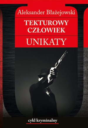Tekturowy Człowiek Unikaty Błażejowski Aleksander
