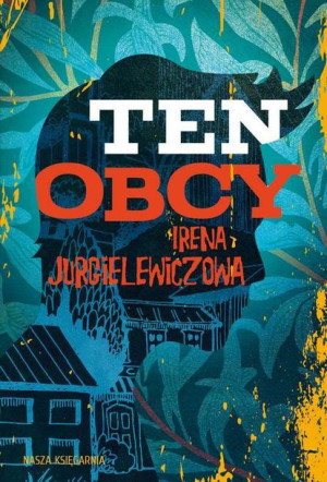 Ten Obcy Jurgielewiczowa Irena Książka