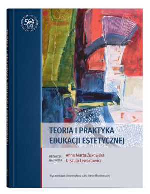Teoria I Praktyka Edukacji Estetycznej Książka