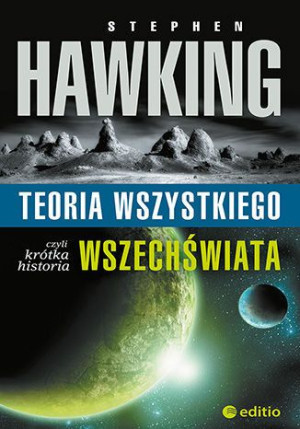 Teoria Wszystkiego Czyli Krótka Historia Książka