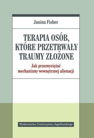Terapia Osób Które Przetrwały Traumy Złożone