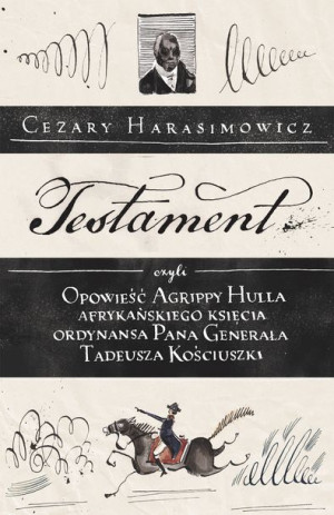 Testament Czyli Opowieść O Tadeuszu Kościuszce Sło