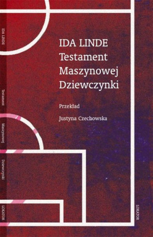 Testament Maszynowej Dziewczynki Linde Ida Książka