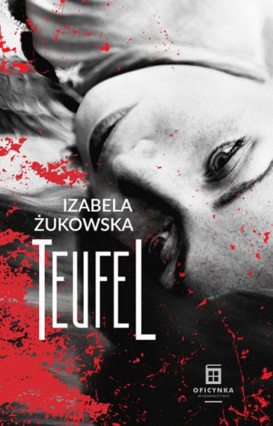Teufel Żukowska Izabela Książka Oficynka
