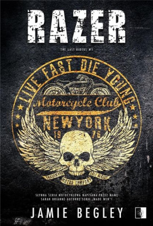 The Last Riders Tom 1 Razer Begley Jamie Książka