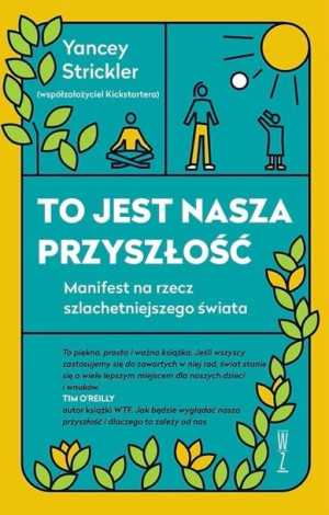 To Jest Nasza Przyszłość Manifest Na Rzec Szlachet
