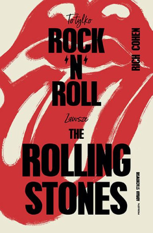 To Tylko Rock N Roll Zawsze The Rolling Stones