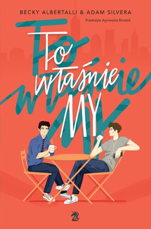 To Właśnie My Silvera Adam Albertalli Becky
