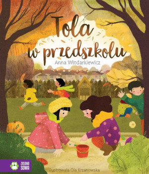 Tola W Przedszkolu Włodarkiewicz Anna Książka